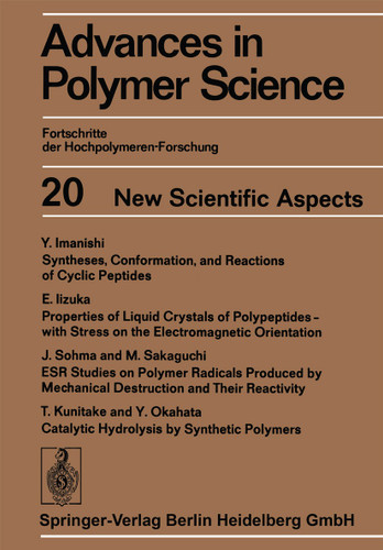 New Scientific Aspects (Advances in Polymer Science #20) book cover by Akihiro Abe, Ann-Christine Albertsson, Karel Dusek, Jan Genzer, Shiro Kobayashi, Kwang-Sup Lee, Ludwik Leibler, Timothy E. Long, lan Manners, Martin Möller, Eugene M. Terentjev, Maria J. Vicent, Brigitte Voit, Ulrich Wiesner