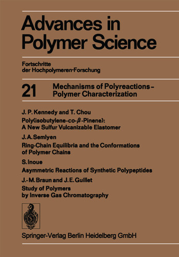 Mechanisms of Polyreactions — Polymer Characterization (Advances in Polymer Science #21) book cover by Akihiro Abe, Ann-Christine Albertsson, Karel Dusek, Jan Genzer, Shiro Kobayashi, Kwang-Sup Lee, Ludwik Leibler, Timothy E. Long, Ian Manners, Martin Möller, Eugene M. Terentjev, Maria J. Vicent, Brigitte Voit, Ulrich Wiesner