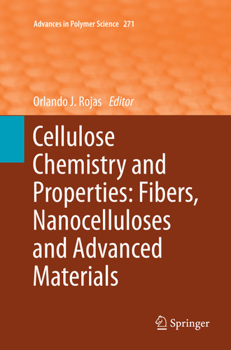 Cellulose Chemistry and Properties: Fibers, Nanocelluloses and Advanced Materials (Advances in Polymer Science #271) book cover by 