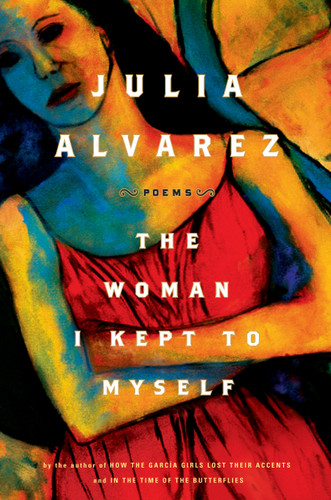 The Woman I Kept to Myself book cover by Julia Alvarez