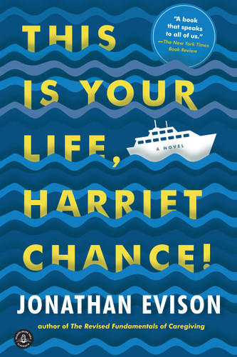 This Is Your Life, Harriet Chance!: A Novel book cover by Jonathan Evison