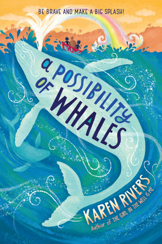 A Possibility of Whales book cover by Karen Rivers