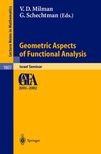 Geometric Aspects of Functional Analysis: Israel Seminar 2001-2002 (Lecture Notes in Mathematics #1807) book cover by 