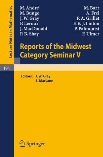 Reports of the Midwest Category Seminar V (Lecture Notes in Mathematics #195) book cover by 