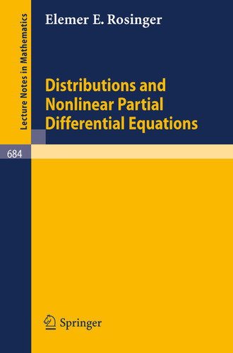 Distributions and Nonlinear Partial Differential Equations (Lecture Notes in Mathematics #684) book cover by Elemer E. Rosinger