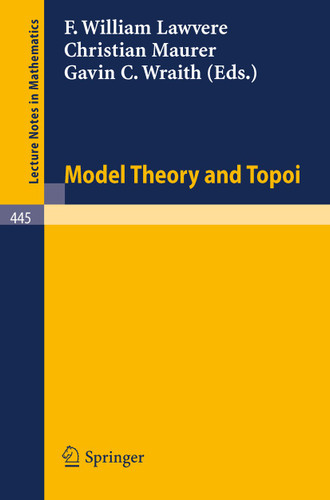 Model Theory and Topoi (Lecture Notes in Mathematics #445) book cover by 