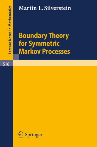 Boundary Theory for Symmetric Markov Processes (Lecture Notes in Mathematics #516) book cover by M.L. Silverstein