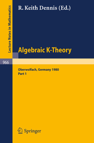Algebraic K-Theory. Proceedings of a Conference Held at Oberwolfach, June 1980: Part 1 (Lecture Notes in Mathematics #966) book cover by 