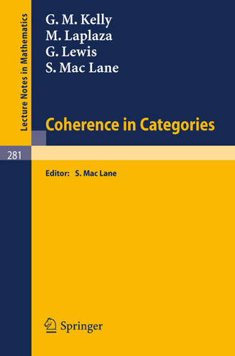 Coherence in Categories (Lecture Notes in Mathematics #281) book cover by 