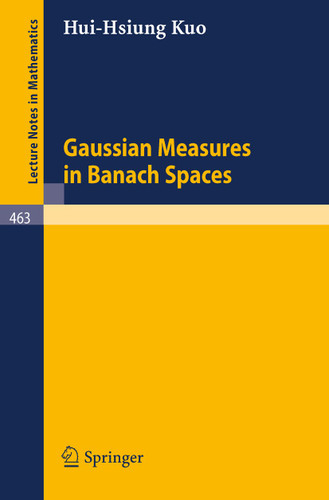 Gaussian Measures in Banach Spaces (Lecture Notes in Mathematics #463) book cover by H.-H. Kuo