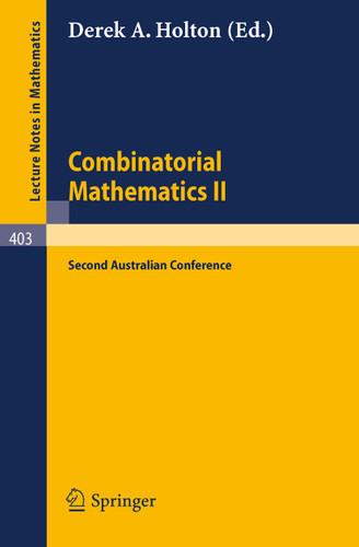 Combinatorial Mathematics II: Proceedings of the Second Australian Conference (Lecture Notes in Mathematics #403) book cover by 