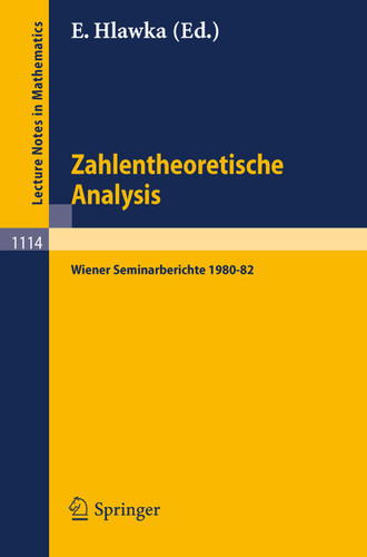 Zahlentheoretische Analysis: Wiener Seminarberichte 1980-82 (Lecture Notes in Mathematics #1114) book cover by 