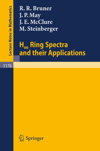 H Ring Spectra and Their Applications (Lecture Notes in Mathematics #1176) book cover by Robert R. Bruner, J. Peter May, James E. McClure, Mark Steinberger