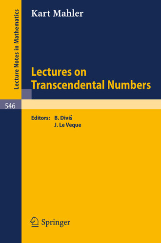 Lectures on Transcendental Numbers (Lecture Notes in Mathematics #546) book cover by K. Mahler