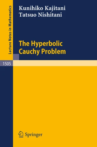 The Hyperbolic Cauchy Problem (Lecture Notes in Mathematics #1505) book cover by Kunihiko Kajitani, Tatsuo Nishitani