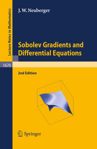 Sobolev Gradients and Differential Equations (Lecture Notes in Mathematics #1670) book cover by john neuberger