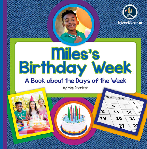 My Day Readers: Mile's Birthday Week book cover by Meg Gaertner