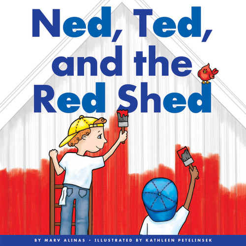 Ned, Ted, and the Red Shed book cover by Marv Alinas
