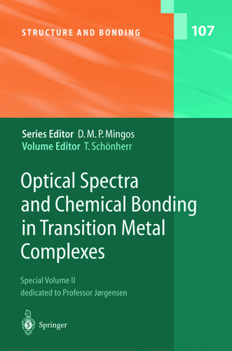 Optical Spectra and Chemical Bonding in Transition Metal Complexes: Special Volume II, dedicated to Professor Jørgensen (Structure and Bonding #107) book cover by 