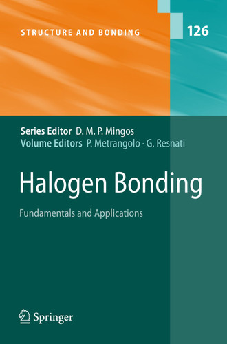 Halogen Bonding: Fundamentals and Applications (Structure and Bonding #126) book cover by 