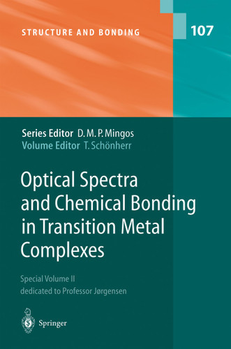 Optical Spectra and Chemical Bonding in Transition Metal Complexes: Special Volume II, dedicated to Professor Jørgensen (Structure and Bonding #107) book cover by 