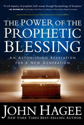The Power of the Prophetic Blessing: An Astonishing Revelation for a New Generation book cover by John Hagee