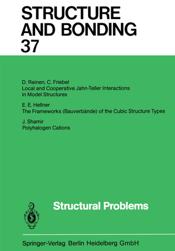 Structural Problems (Structure and Bonding #37) book cover by Xue Duan, Lutz H. Gade, Gerard Parkin, Kenneth R. Poeppelmeier, Fraser Andrew Armstrong, Mikio Takano, David Michael P. Mingos