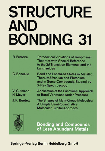 Bonding and Compounds of Less Abundant Metals (Structure and Bonding #31) book cover by R. Ferreira, C. Bonnelle, V. Gutmann, H. Mayer, J. K. Burdett