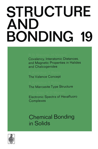 Chemical Bonding in Solids (Structure and Bonding #19) book cover by J. D. Dunitz, P. Hemmerich, R. H. Holm, J. A. Ibers, C. K. Jørgensen, J. B. Neilands, D. Reinen, R. J. P. Williams