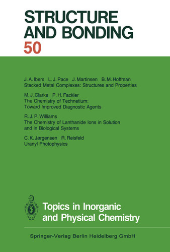 Topics in Inorganic and Physical Chemistry (Structure and Bonding #50) book cover by Xue Duan, Lutz H. Gade, Gerard Parkin, Kenneth R. Poeppelmeier, Fraser Andrew Armstrong, Mikio Takano, David Michael P. Mingos