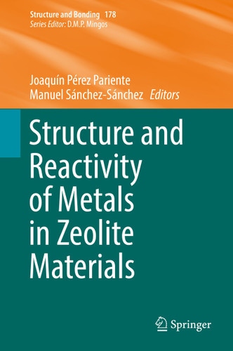 Structure and Reactivity of Metals in Zeolite Materials (Structure and Bonding #178) book cover by 