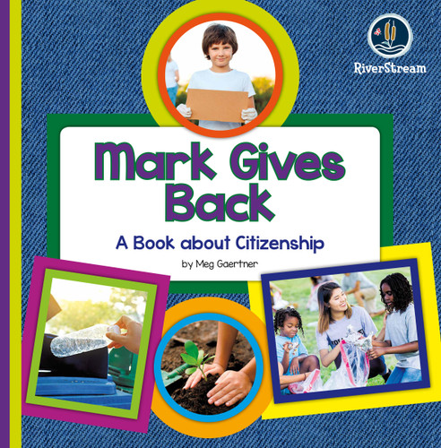 My Day Readers: Mark Gives Back book cover by Meg Gaertner