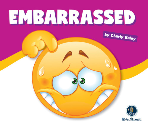 Learning About Emotions: Embarrassed book cover by Charly Haley