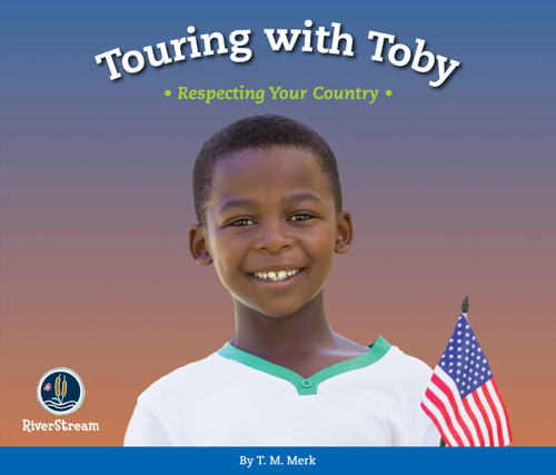 Respect!: Touring with Toby: Respecting Your Country book cover by T.M. Merk