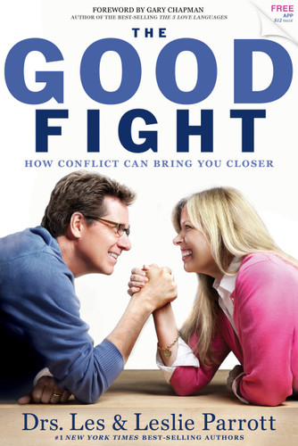 The Good Fight: How Conflict Can Bring You Closer book cover by Dr. Les Parrott, Dr. Leslie Parrott