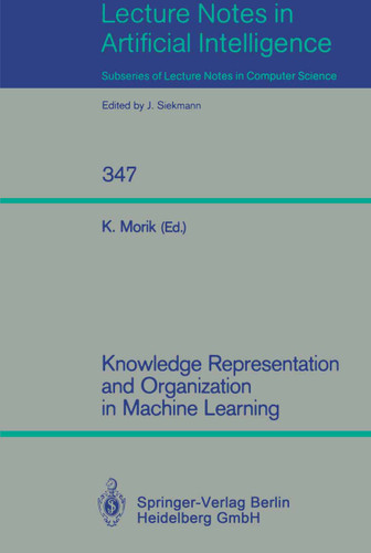 Knowledge Representation and Organization in Machine Learning (Lecture Notes in Computer Science #347) book cover by 