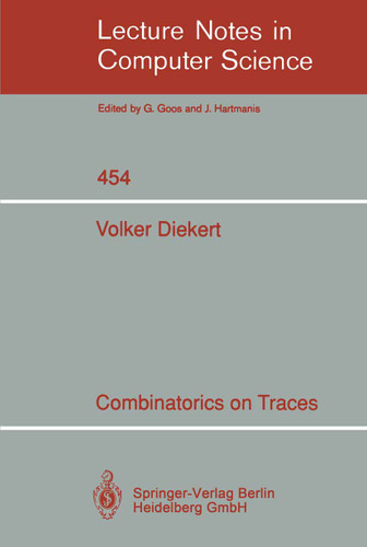 Combinatorics on Traces (Lecture Notes in Computer Science #454) book cover by Volker Diekert