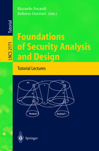 Foundations of Security Analysis and Design: Tutorial Lectures (Lecture Notes in Computer Science #2171) book cover by 