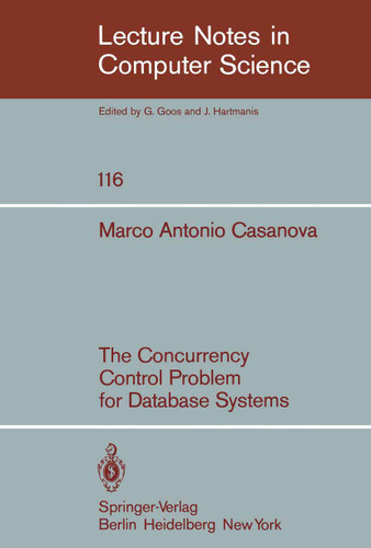 The Concurrency Control Problem for Database Systems (Lecture Notes in Computer Science #116) book cover by M. A. Casanova