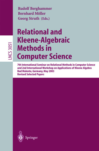 Relational and Kleene-Algebraic Methods in Computer Science (Lecture Notes in Computer Science #3051) book cover by 