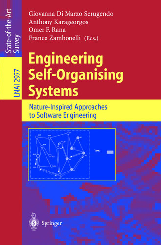 Engineering Self-Organising Systems: Nature-Inspired Approaches to Software Engineering (Lecture Notes in Computer Science #2977) book cover by 