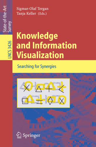 Knowledge and Information Visualization: Searching for Synergies (Lecture Notes in Computer Science #3426) book cover by 