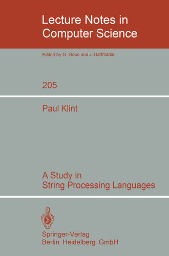 A Study in String Processing Languages (Lecture Notes in Computer Science #205) book cover by Paul Klint