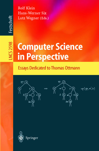 Computer Science in Perspective: Essays Dedicated to Thomas Ottmann (Lecture Notes in Computer Science #2598) book cover by 
