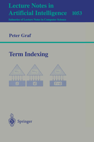 Term Indexing (Lecture Notes in Computer Science #1053) book cover by Peter Graf