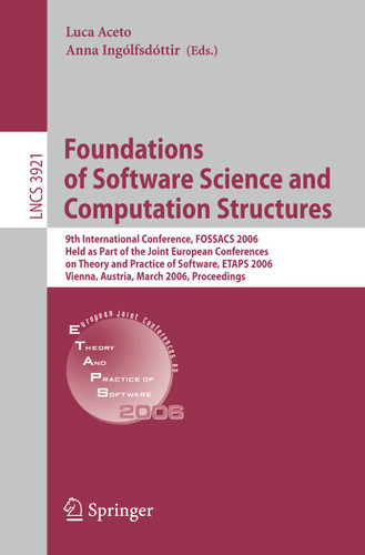 Foundations of Software Science and Computational Structures (Lecture Notes in Computer Science #3921) book cover by 