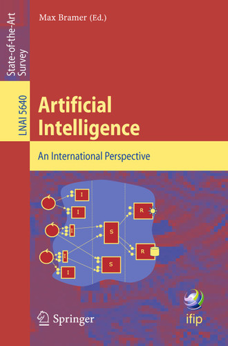 Artificial Intelligence. An International Perspective: An International Perspective (Lecture Notes in Computer Science #5640) book cover by Max Bramer