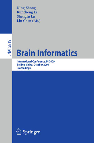 Brain Informatics: International Conference, BI 2009, Beijing, China, October 22-24, Proceedings (Lecture Notes in Computer Science #5819) book cover by 