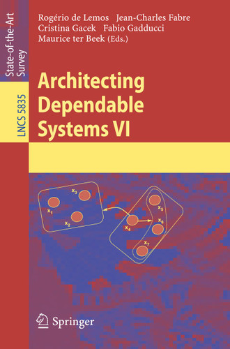 Architecting Dependable Systems VI (Lecture Notes in Computer Science #5835) book cover by 