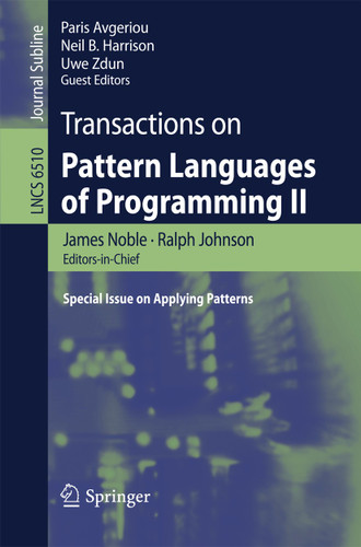 Transactions on Pattern Languages of Programming II: Special lssue on Applying Patterns (Lecture Notes in Computer Science #6510) book cover by 